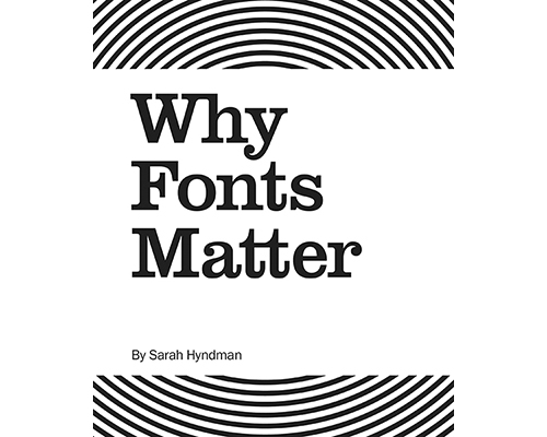 Gingko Press Why Fonts Matter By Sarah Hyndman