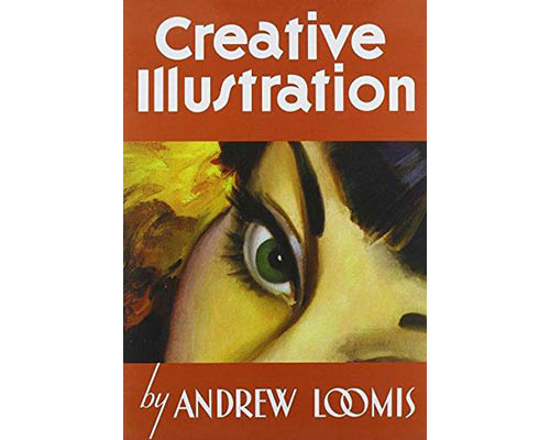 Creative Illustration - Andrew Loomis