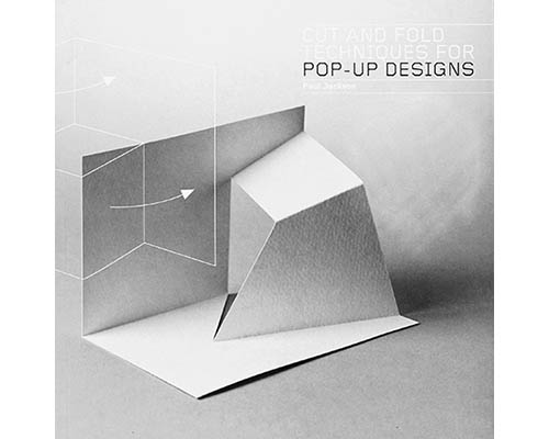 Cut & Fold Techniques for Pop-Up Designs
